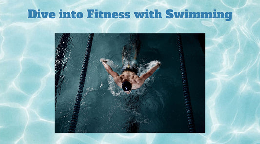 Dive into Fitness with Swimming