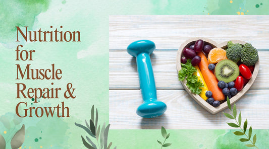 Nutrition for Muscle Repair and Growth