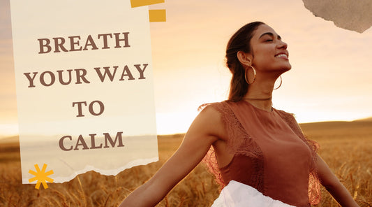 Breathe Your Way to Calm: Relaxation Through Breathing Exercises
