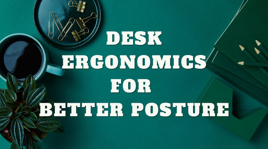 Desk Ergonomics for Better Posture: Work Comfortably, Stay Pain-Free