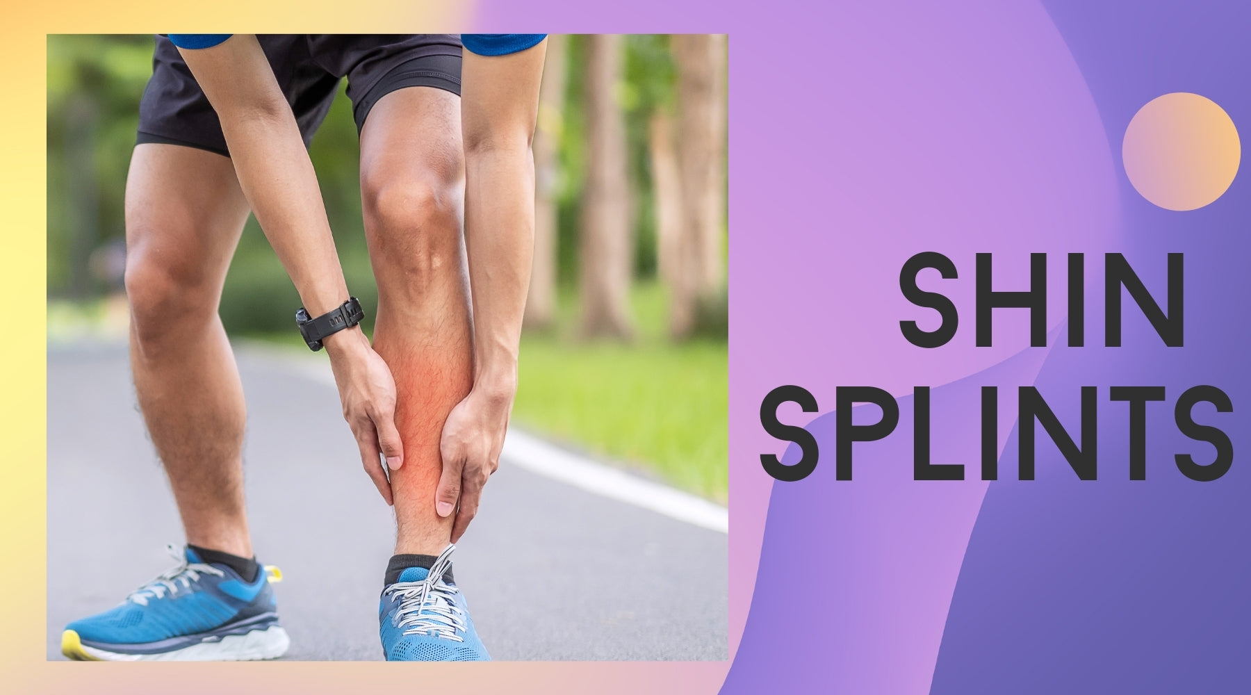 Tackling Shin Splints: Causes, Symptoms, and Effective Remedies ...