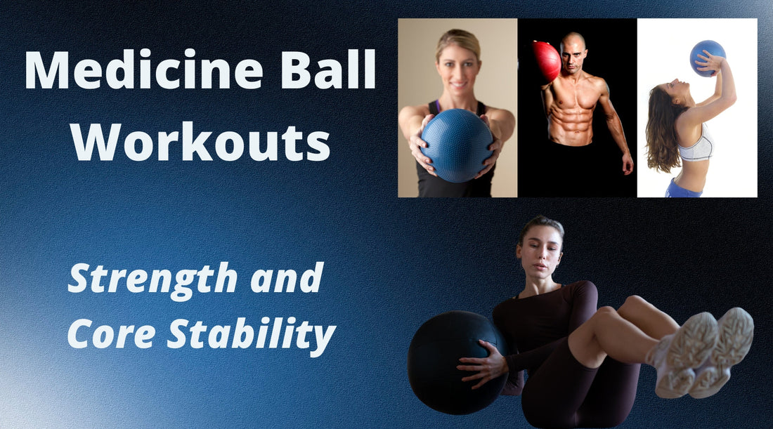 Power in Every Throw: Medicine Ball Workouts for Strength and Core Stability