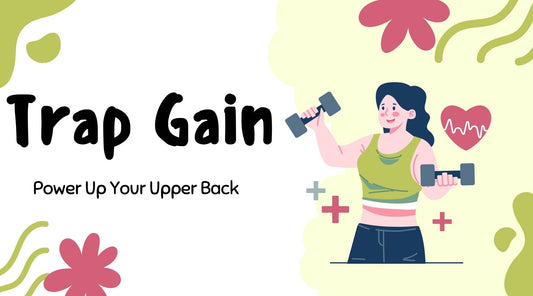 Trap Gain Power Up Your Upper Back