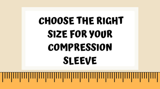How to Choose the Right Size for Your Compression Sleeve